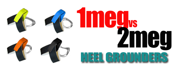 1megvs2meg One Meg Vs 2 Meg Heel Grounders